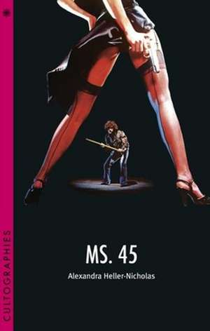 Ms. 45 de Alexandra Heller–nicholas