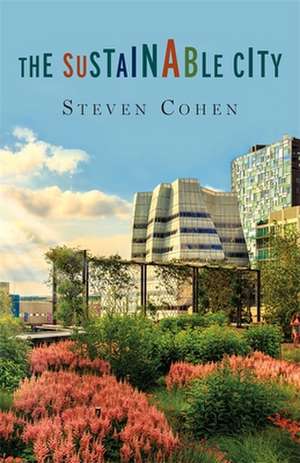 The Sustainable City de Steven Cohen