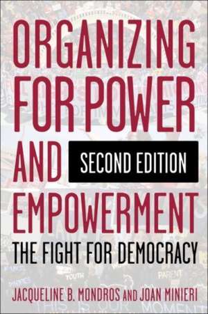 Organizing for Power and Empowerment – The Fight for Democracy de Jacqueline Mondros