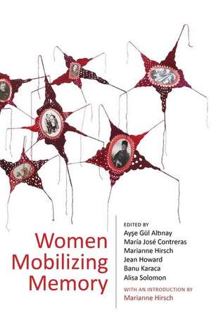 Women Mobilizing Memory de Alt&