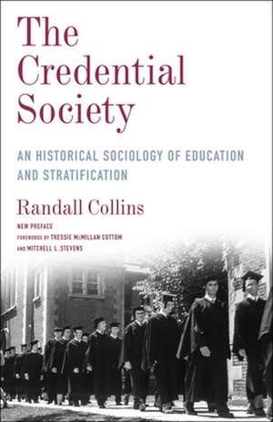 The Credential Society – An Historical Sociology of Education and Stratification de Randall Collins