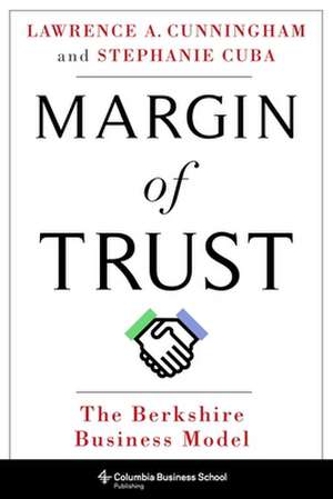 Margin of Trust – The Berkshire Business Model de Lawrence Cunningham