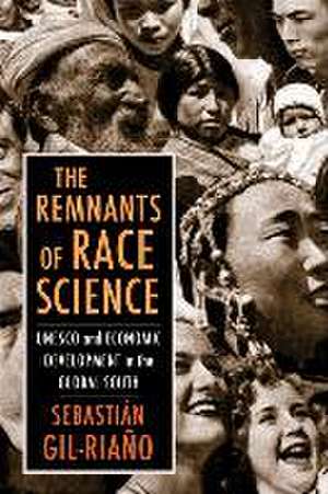 The Remnants of Race Science – UNESCO and Economic Development in the Global South de Sebastián Gil–riaño