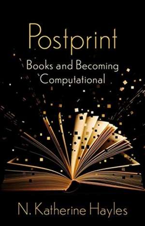 Postprint – Books and Becoming Computational de N. Katherine Hayles