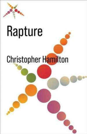 Rapture de Christopher Hamilton