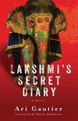 Lakshmi's Secret Diary de Ari Gautier