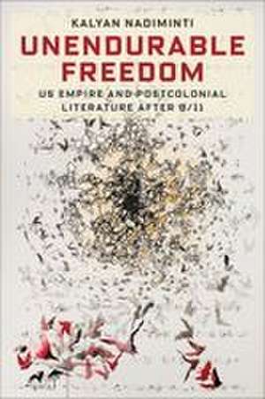 Unendurable Freedom de Kalyan Nadiminti