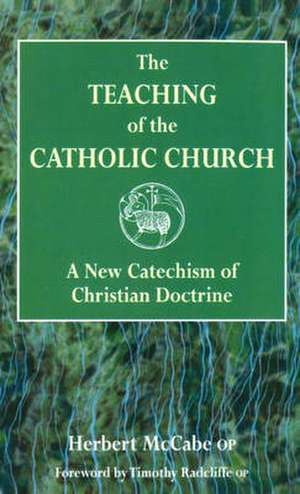 Mccabe, H: Teaching of the Catholic Church de Herbert McCabe