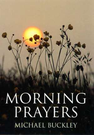 Morning Prayers de Michael Buckley