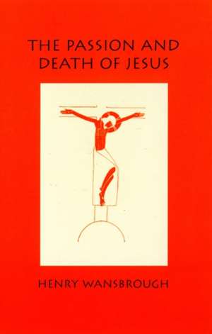 The Passion and Death of Jesus