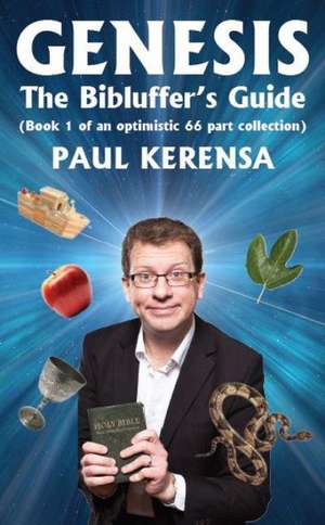 Genesis: The Bibluffer's Guide de Paul Kerensa