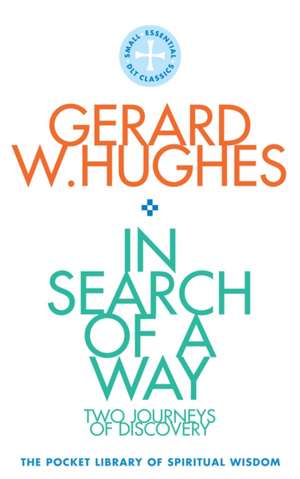 In Search of a Way de Gerard W. Hughes