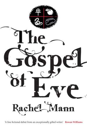 The Gospel of Eve de Rachel Mann