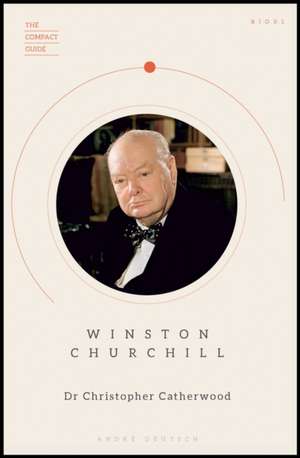 Winston Churchill de Dr Christopher Catherwood