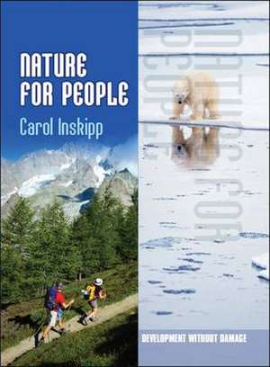 Nature for People de Carol Inskipp