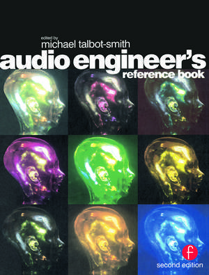 Audio Engineer's Reference Book de Michael Talbot-Smith