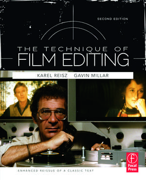 Technique of Film Editing, Reissue of 2nd Edition de Karel Reisz