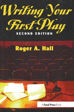 Writing Your First Play de Roger Hall