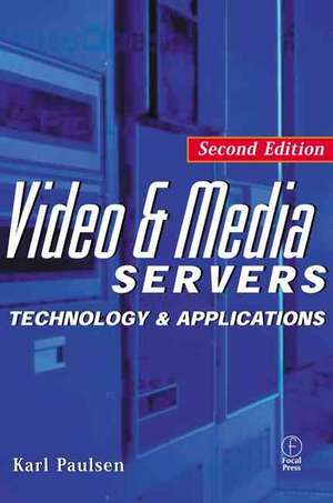 Video and Media Servers de Karl Paulsen