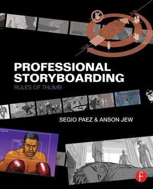 Professional Storyboarding: Rules of Thumb de Sergio Paez