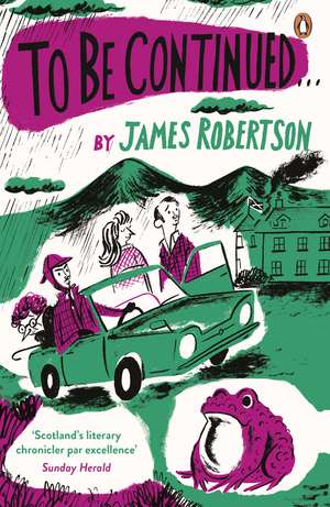 To Be Continued de James Robertson