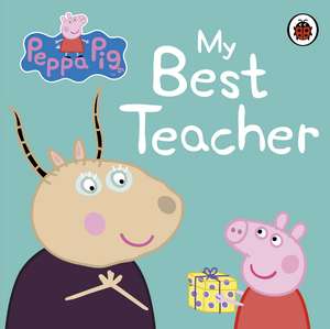 Peppa Pig: My Best Teacher de Peppa Pig