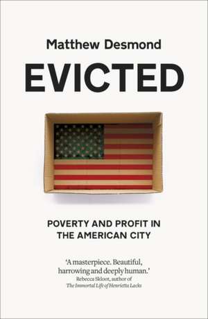Evicted: Poverty and Profit in the American City de Matthew Desmond