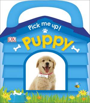 Pick Me Up! Puppy de DK