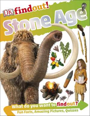 Dk: DKfindout! Stone Age