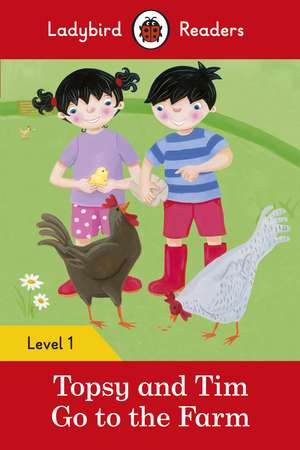 Topsy and Tim: Go to the Farm - Ladybird Readers Level 1 de Jean Adamson