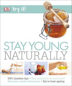 Stay Young Naturally de Susannah Marriott