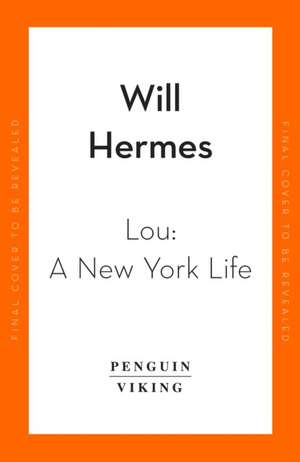 Lou Reed de Will Hermes