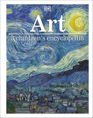 Art A Children's Encyclopedia de DK