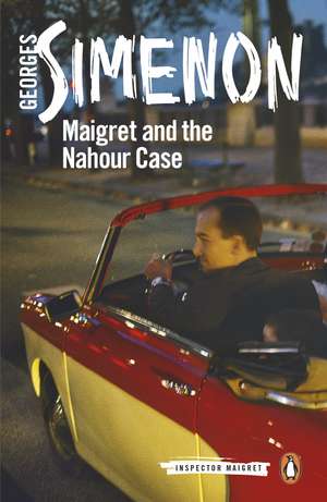 Maigret and the Nahour Case: Inspector Maigret #65 de Georges Simenon