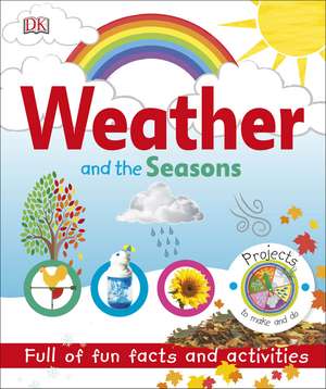 Weather and the Seasons de DK