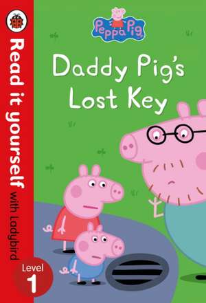 Peppa Pig: Daddy Pig's Lost Key – Read it yourself with Ladybird Level 1 de Peppa Pig