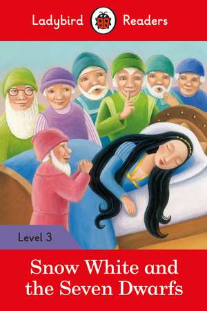 Snow White and the Seven Dwarfs - Ladybird Readers Level 3 de Ladybird