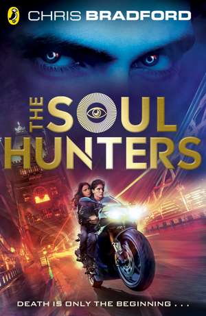 The Soul Hunters de Chris Bradford