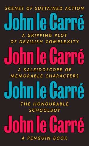 The Honourable Schoolboy: The Smiley Collection de John le Carré