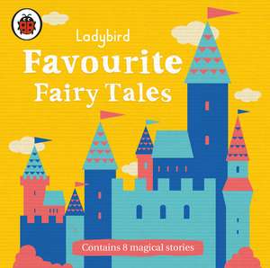 Ladybird Favourite Fairy Tales de Ladybird