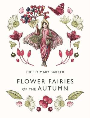 Flower Fairies of the Autumn de Cicely Mary Barker