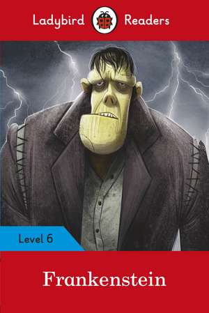 Ladybird Readers Level 6 Frankenstein de Ladybird