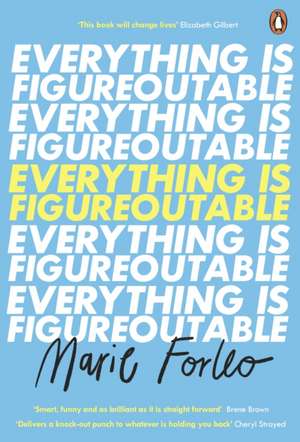 Everything is Figureoutable: The #1 New York Times Bestseller de Marie Forleo