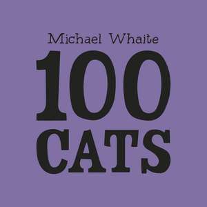 100 Cats de Michael Whaite