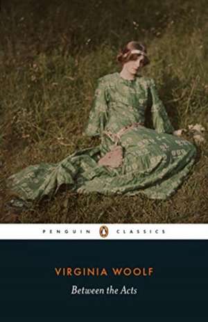 Between the Acts de Virginia Woolf