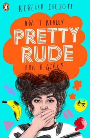 Pretty Rude de Rebecca Elliott