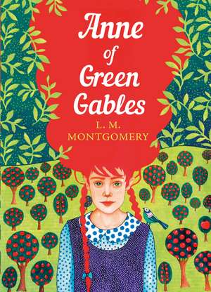 Anne of Green Gables: The Sisterhood de Lucy Maud Montgomery