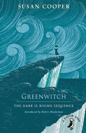 Greenwitch: The Dark is Rising sequence de Susan Cooper