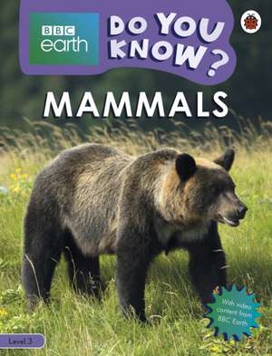 Mammals - BBC Earth Do You Know...? Level 3 de Ladybird