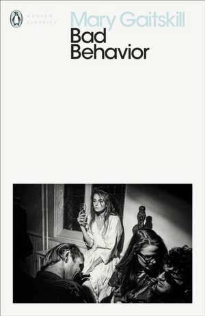 Bad Behavior de Mary Gaitskill